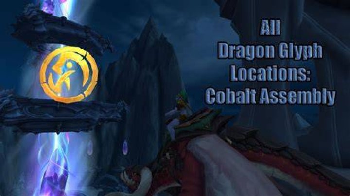 All Dragon Glyph Locations in World of Warcraft: Dragonflight Cobalt-Assembly-Dragon-Glyph