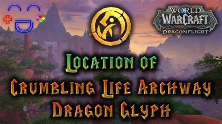 All Dragon Glyph Locations in World of Warcraft: Dragonflight Crumbling-Life-Archway-Dragon-Glyph