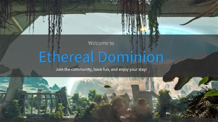The 10 Best Ark Servers to Play On Ethereal-Dominion-Ark