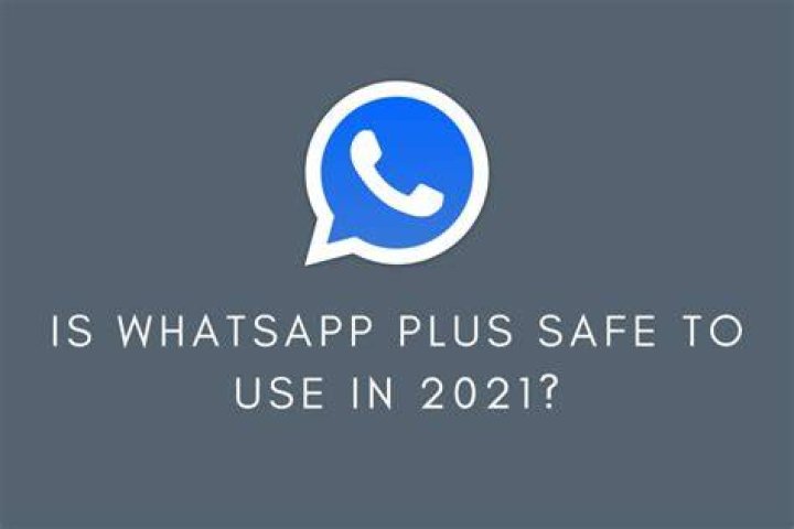 Is WhatsApp Plus safe
