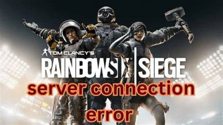 Rainbow Six Siege Server Connection Error