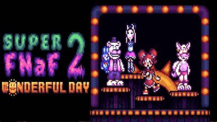 Best Five Nights At Freddy's Fan Games Super-FNAF-2-Wonderful-Day